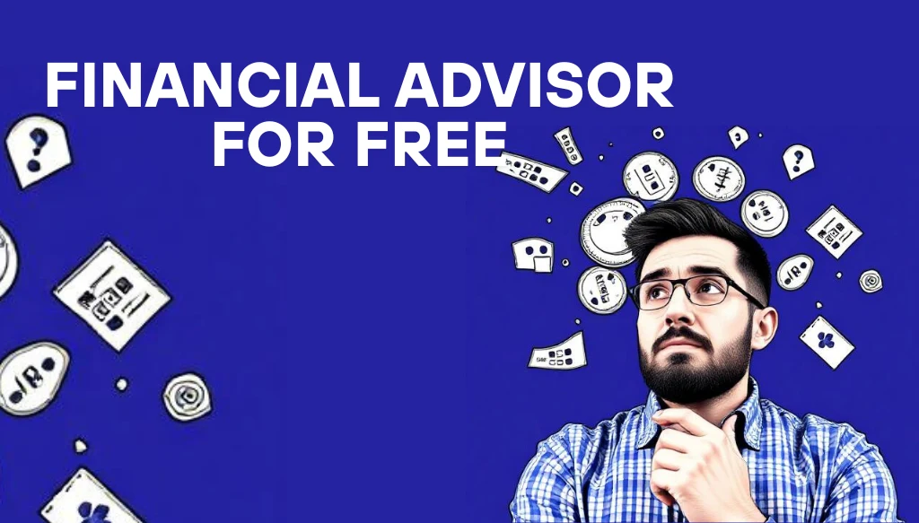 How Do I Find a Financial Advisor for Free